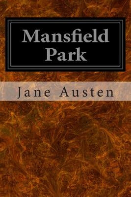 Mansfield Park by Austen, Jane