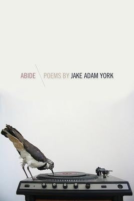 Abide by York, Jake Adam