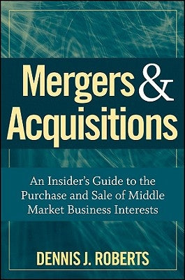 Mergers Acquisitions by Roberts, Dennis J.