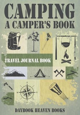 Camping, a Camper's Book Travel Journal Book by Daybook Heaven Books