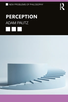 Perception by Pautz, Adam