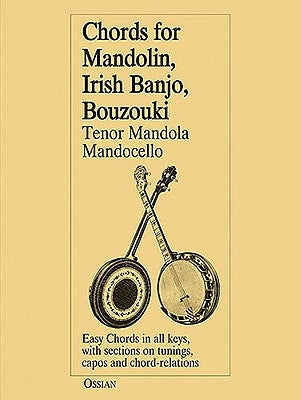 Chords for Mandolin, Irish Banjo, Bouzouki, Tenor Mandola, Mandocello by Loesburg, John