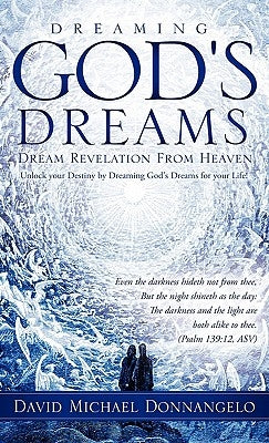Dreaming God's Dreams by Donnangelo, David Michael