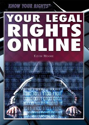 Your Legal Rights Online by Moore, Kevin