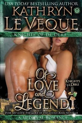 Of Love and Legend by Le Veque, Kathryn