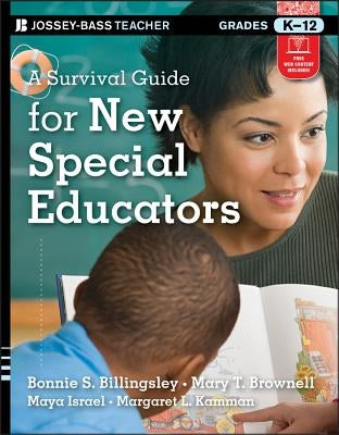 A Survival Guide for New Special Educators, Grades K-12 by Brownell, Mary T.