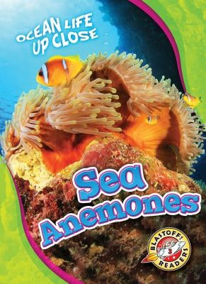 Sea Anemones by Schuh, Mari C.