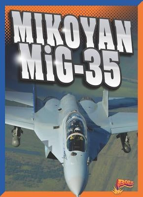 Mikoyan Mig-35 by Peterson, Megan Cooley