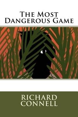 The Most Dangerous Game by Connell, Richard