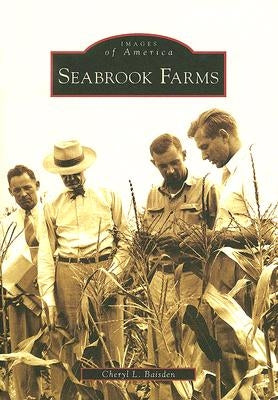 Seabrook Farms by Baisden, Cheryl L.