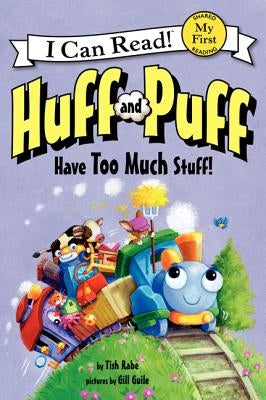 Huff and Puff Have Too Much Stuff! by Rabe, Tish