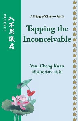 Tapping the Inconceivable by Kuan, Cheng