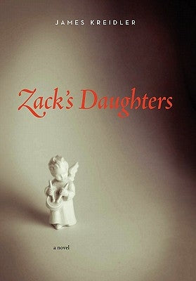Zack's Daughters by Kreidler, James