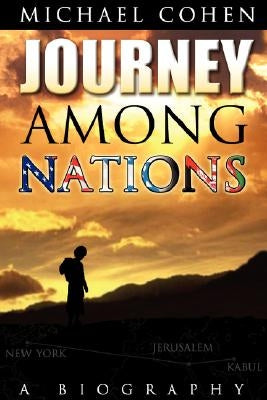 Journey Among Nations by Cohen, Michael