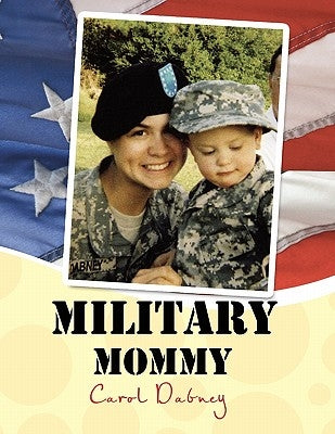 ''Military Mommy'' by Dabney, Carol