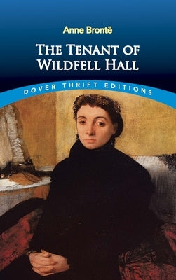 The Tenant of Wildfell Hall by Brontë, Anne