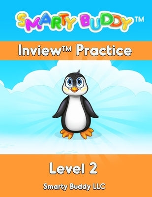 Smarty Buddy (TM) Inview (TM) Practice: Level 2: Level 2 by Smarty Buddy LLC