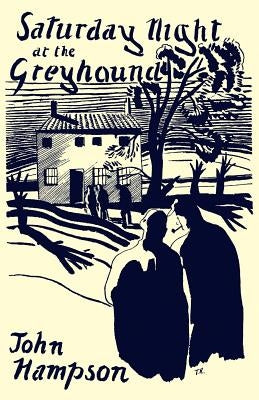 Saturday Night at the Greyhound by Hampson, John
