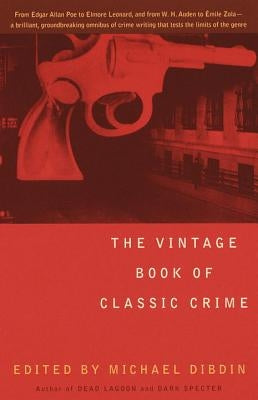 The Vintage Book of Classic Crime by Dibdin, Michael