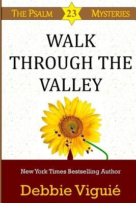 Walk Through the Valley by Viguie, Debbie