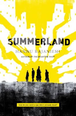 Summerland by Rajaniemi, Hannu