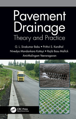Pavement Drainage: Theory and Practice: Theory and Practice by Kandhal, Prithvi S.