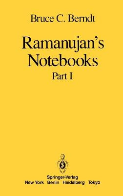 Ramanujan's Notebooks: Part I by Berndt, Bruce C.