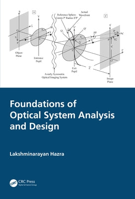 Foundations of Optical System Analysis and Design by Hazra, Lakshminarayan
