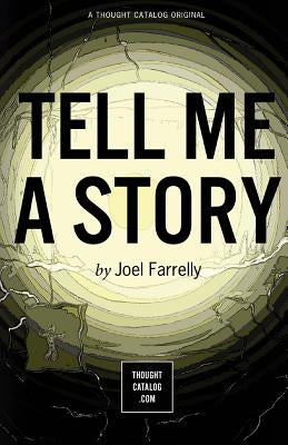 Tell Me a Story by Farrelly, Joel