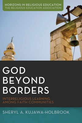 God Beyond Borders by Kujawa-Holbrook, Sheryl A.