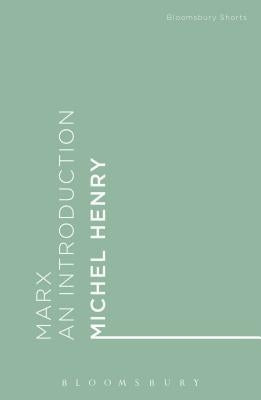 Marx: An Introduction by Henry, Michel