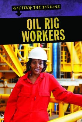 Oil Rig Workers by Sherman, Jill