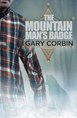 The Mountain Man's Badge by Corbin, Gary
