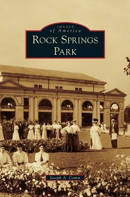 Rock Springs Park by Comm, Joseph A.