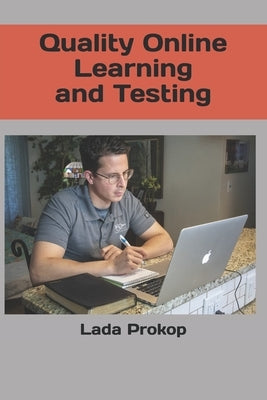 Quality Online Learning and Testing by Prokop, Lada