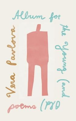 Album for the Young (and Old): Poems by Pavlova, Vera