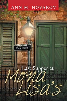 Last Supper at Mona Lisa's by Novakov, Ann M.