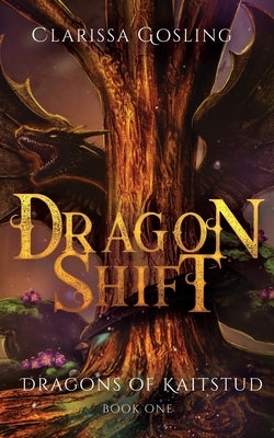 Dragon Shift by Gosling, Clarissa