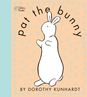 Pat the Bunny by Kunhardt, Dorothy