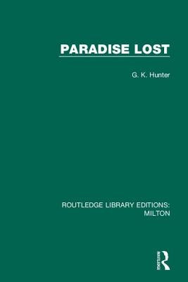 Paradise Lost by Hunter, G. K.