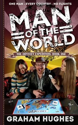 Man of the World: Book 1 of The Odyssey Expedition by Hughes, Graham David
