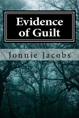 Evidence of Guilt: A Kali O'Brien Mystery by Jacobs, Jonnie