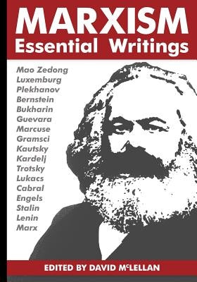 Marxism: Essential Writings by McLellan, David