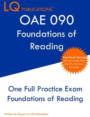 Oae 090: Free Online Tutoring - New 2021 Edition - The most updated practice exam questions. by Publications, Lq
