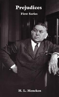 Prejudices - Hard back by Mencken, H. L.