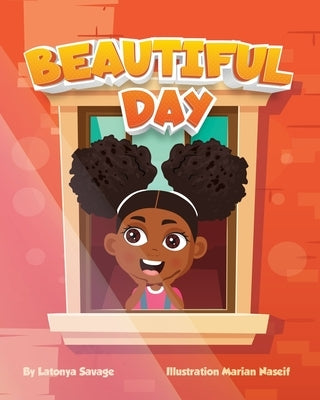 Beautiful Day by Savage, Latonya