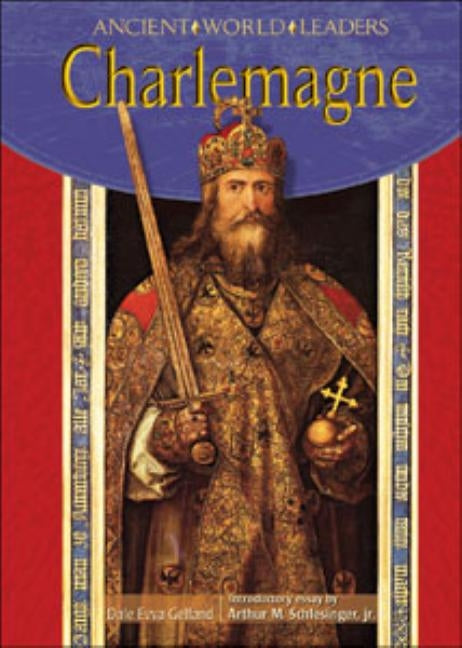 Charlemagne by Gelfand, Dale Evva