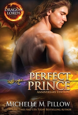 Perfect Prince: A Qurilixen World Novel (Anniversary Edition) by Pillow, Michelle M.