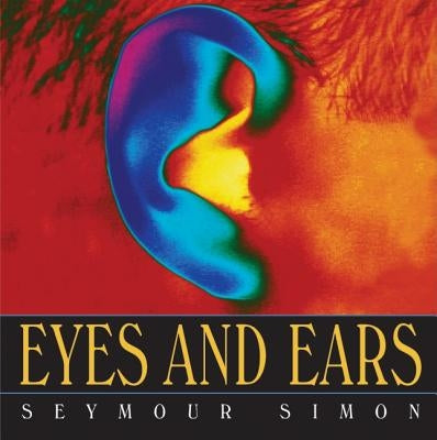 Eyes and Ears by Simon, Seymour