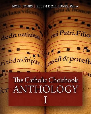 The Catholic Choirbook Anthology: Large Size Paperback by Jones, Noel